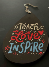 Load image into Gallery viewer, Teach, Love, Inspire Earrings
